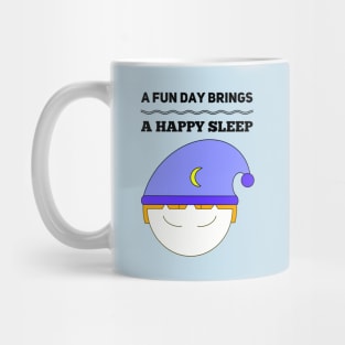 A Fun Day Brings A Happy Sleep Boy Mug